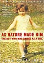As Nature Made Him by John Colapinto